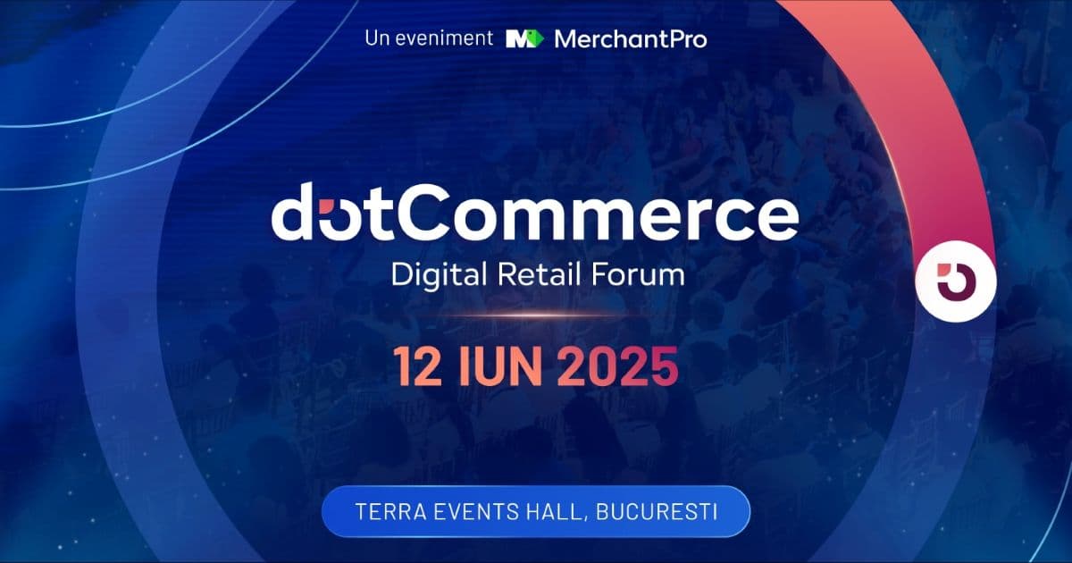 AI, automation and loyalty-building among the new generation – the main themes of dotCommerce by MerchantPro, on June 12, 2025, in Bucharest