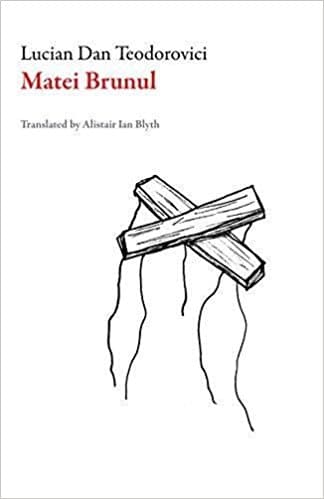 Romanian novel Matei Brunul, released in English translation
