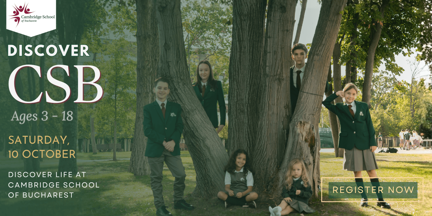 Discover CSB: Step Inside Cambridge School of Bucharest on Saturday, 10 October